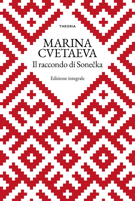 Il racconto di Sonecka. Ediz. integrale - Marina Cvetaeva - copertina