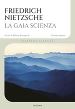 La gaia scienza. Ediz. integrale