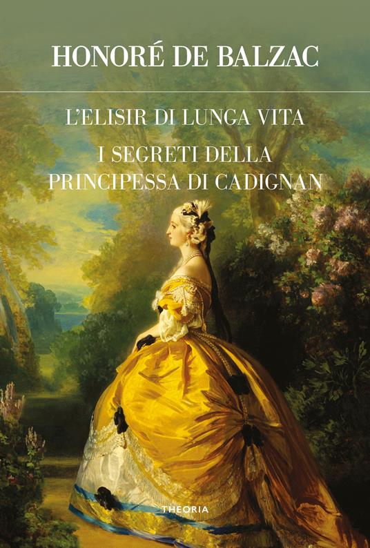 L'elisir di lunga vita-I segreti della principessa di Cadignan - Honoré de Balzac - copertina