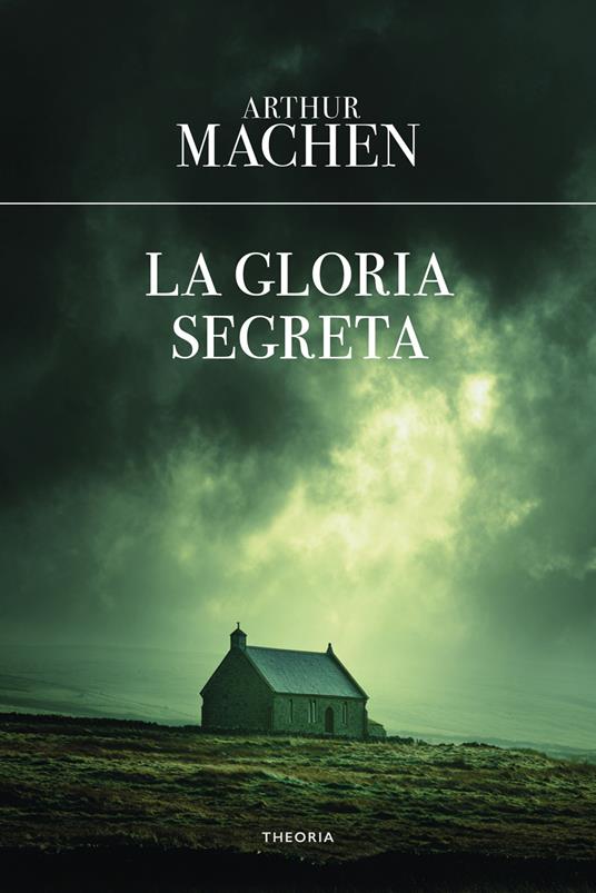 La gloria segreta - Arthur Machen - copertina