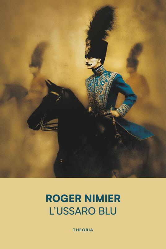 L'ussaro blu. Ediz. integrale - Roger Nimier - copertina