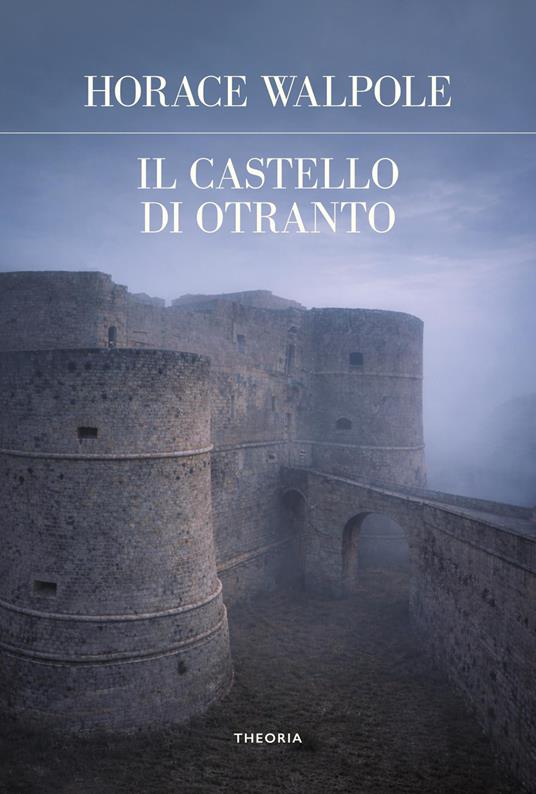 Il castello di Otranto - Horace Walpole - copertina