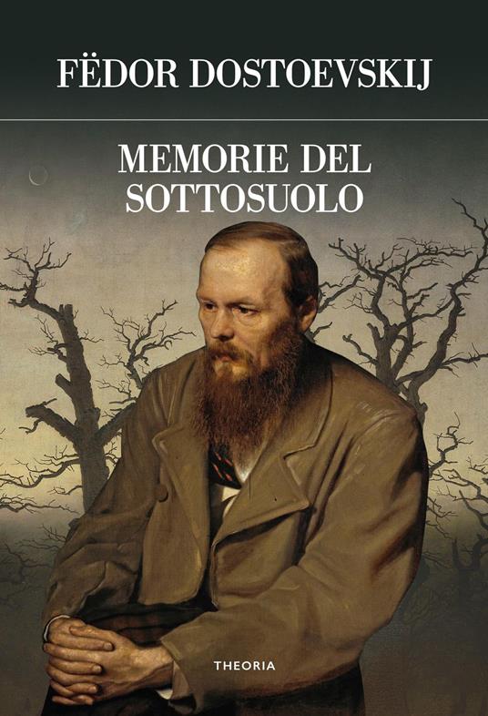 Memorie del sottosuolo - Fëdor Dostoevskij,Ettore Lo Gatto - ebook