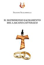 Il matrimonio sacramento del laicato cattolico