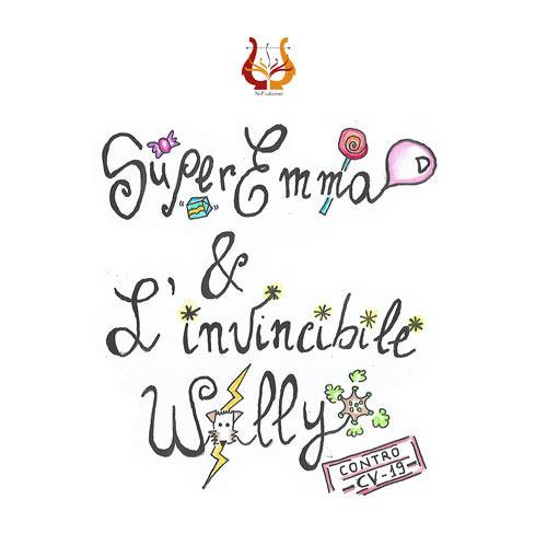 Super Emma e l'invincibile Wally contro CV-19. Ediz. illustrata - Cecilia Suriani - copertina