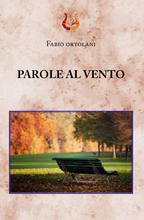 Parole al vento - Fabio Ortolani - copertina