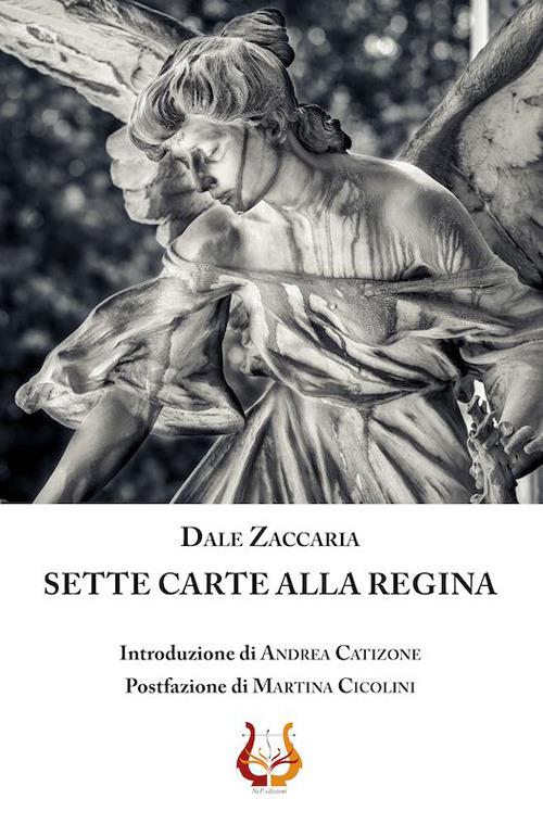 Sette carte alla regina - Dale Zaccaria - copertina