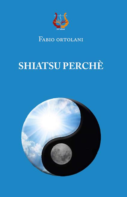 Shiatsu perché - Fabio Ortolani - copertina