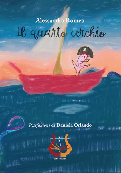 Il quarto cerchio. Postfazione di Daniela Orlando. Nuova ediz. - Alessandro Romeo - copertina