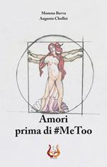 Amori prima di #MeToo