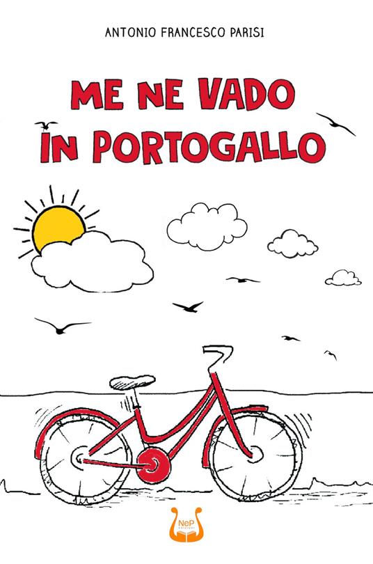 Me ne vado in Portogallo - Antonio Francesco Parisi - copertina