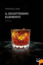 Il diciottesimo elemento. Terre rare. Nuova ediz.