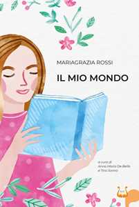 Il mio mondo. Nuova ediz.