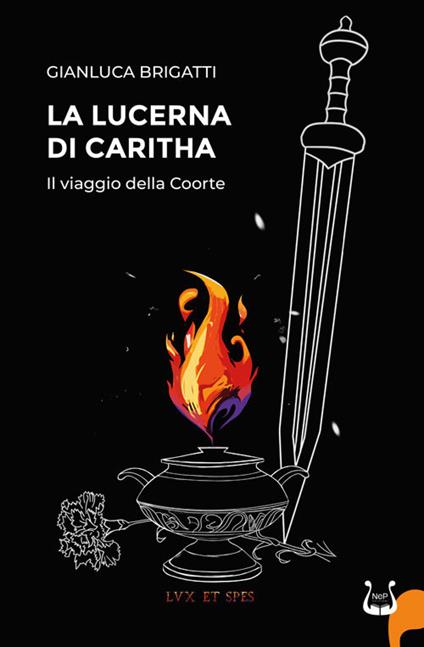 La lucerna di Caritha. Il viaggio della Coorte - Gianluca Brigatti - copertina