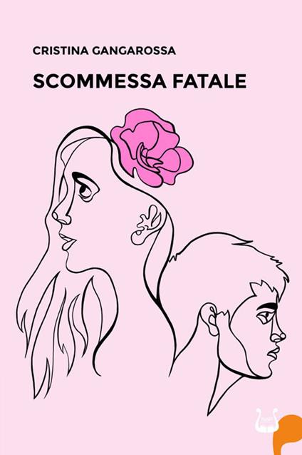 Scommessa fatale - Cristina Gangarossa - copertina
