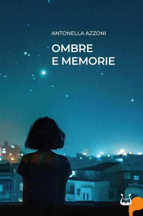 Ombre e memorie - Antonella Azzoni - copertina