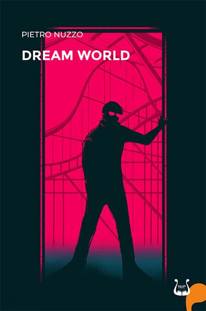 Dream world. Nuova ediz. - Pietro Nuzzo - copertina