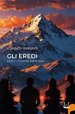 Il ritorno dell'empio. Gli Eredi. Nuova ediz.. Vol. 1