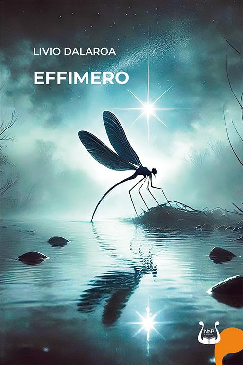 Effimero. Nuova ediz. - Livio Dalaroa - copertina