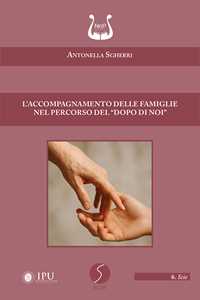 Libro L'accompagnamento delle famiglie nel percorso del «dopo di noi» Antonella Sgherri