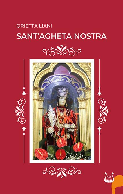 Sant’Agheta nostra - Orietta Liani - copertina