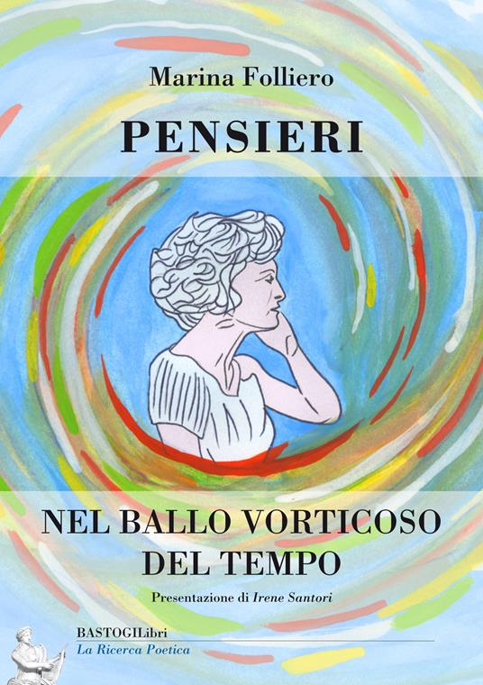 Pensieri nel ballo vorticoso del tempo - Marina Folliero - copertina