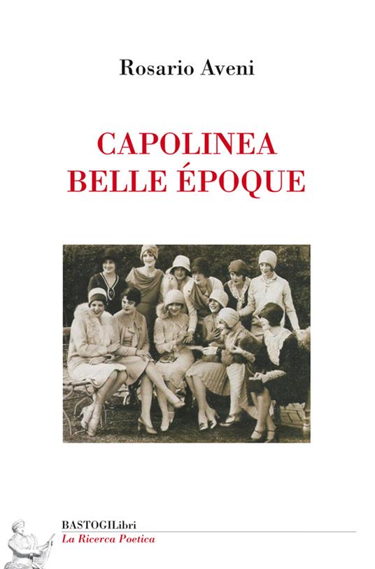 Capolinea belle époque - Rosario Aveni - copertina