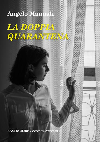 La doppia quarantena - Angelo Manuali - copertina