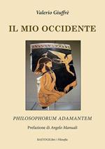 Il mio occidente. Philosophorum Adamantem