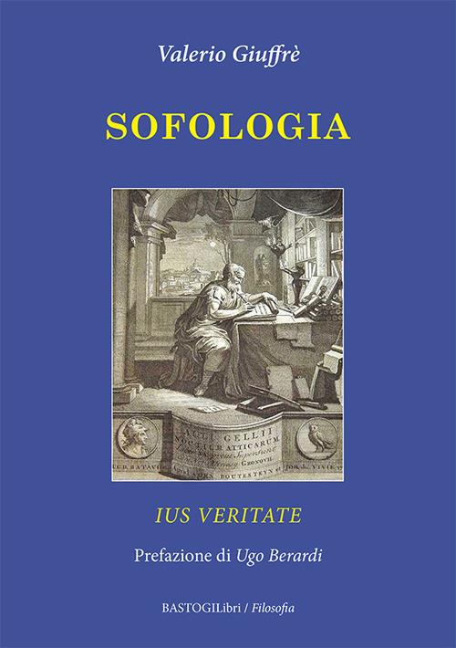 Sofologia. Ius veritate - Valerio Giuffrè - copertina