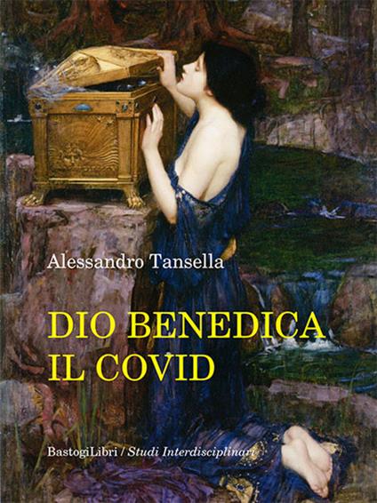 Dio benedica il Covid - Alessandro Tansella - copertina