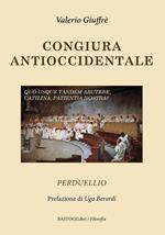 Congiura antioccidentale. Perduellio