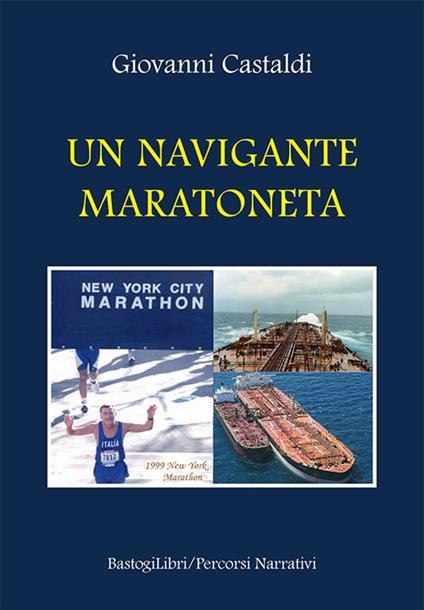 Un navigante maratoneta - Giovanni Castaldi - copertina