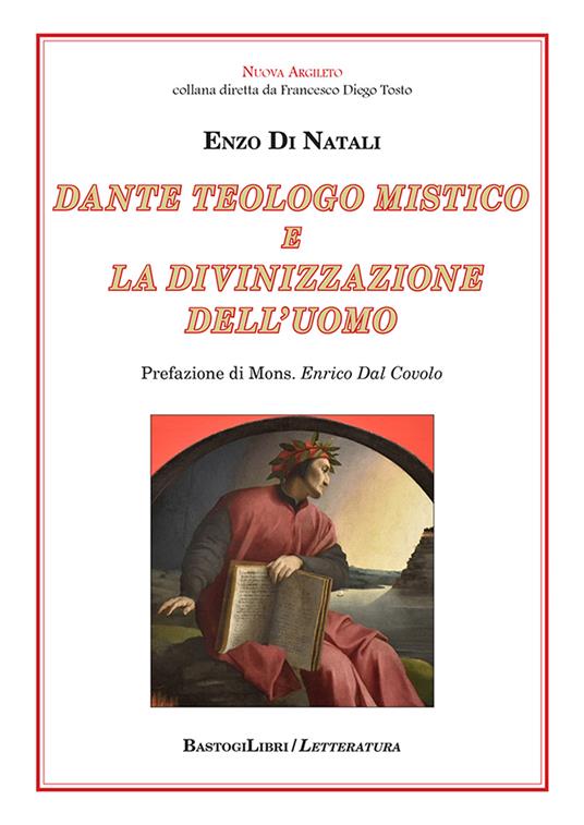 Dante teologo mistico e la divinizzazione dell'uomo - Enzo Di Natali - copertina
