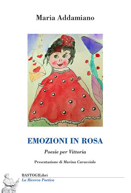 Emozioni in rosa. Poesie per Vittoria - Maria Addamiano - copertina