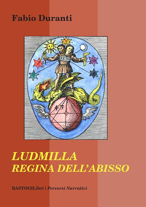 Ludmilla regina dell'abisso - Fabio Duranti - copertina