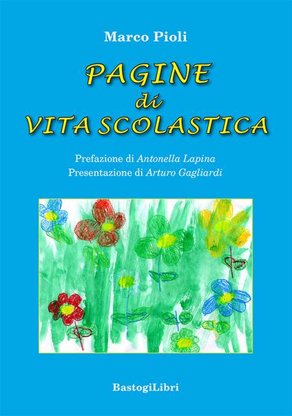 Pagine di vita scolastica - Marco Pioli - copertina