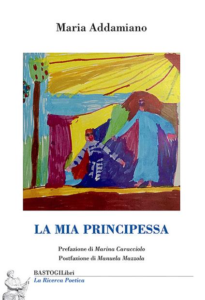 La mia principessa - Maria Addamiano - copertina