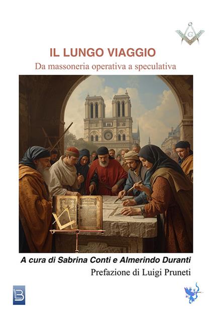 Il lungo viaggio. Da massoneria operativa a speculativa - copertina