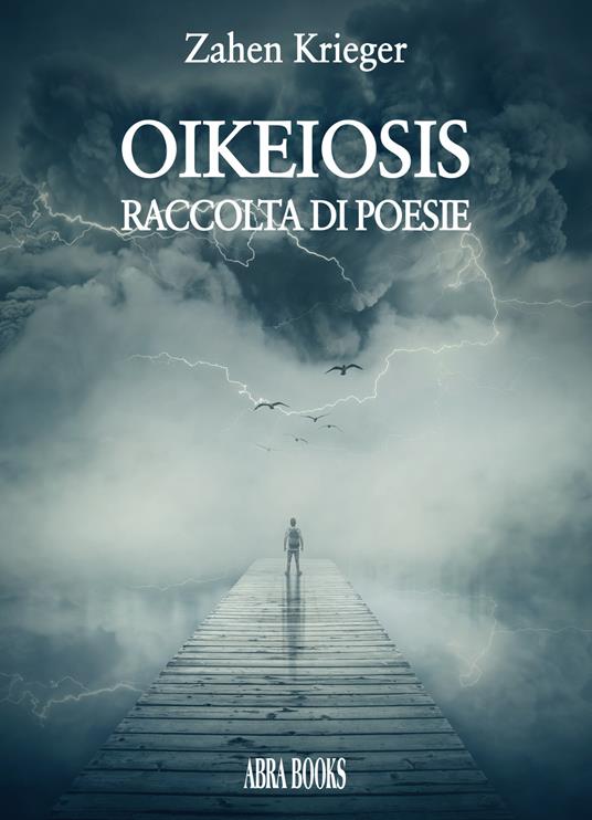 Oikeiosis. Raccolta di poesie - Zahen Krieger - copertina
