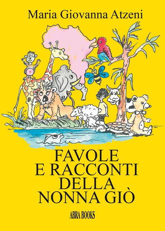 Favole e racconti della nonna Giò - Maria Giovanna Atzeni - copertina