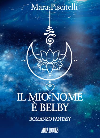 Il mio nome è Belby - Mara Piscitelli - copertina