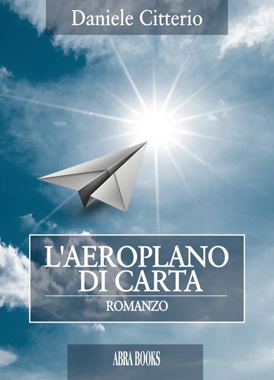 L' aeroplano di carta - Daniele Citterio - copertina