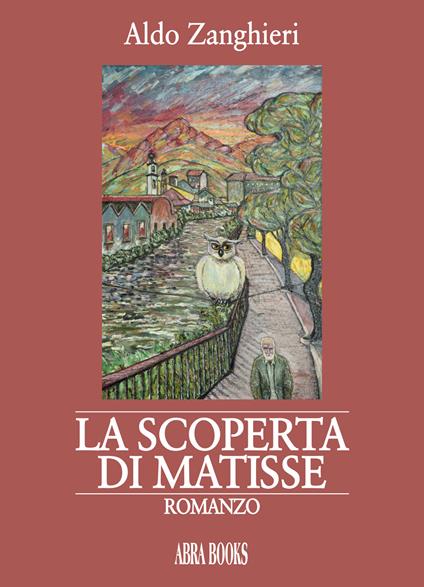 La scoperta di Matisse - Aldo Zanghieri - copertina