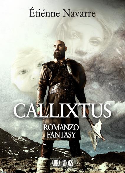 Callixtus - romanzo fantasy - Étiénne Navarre - copertina