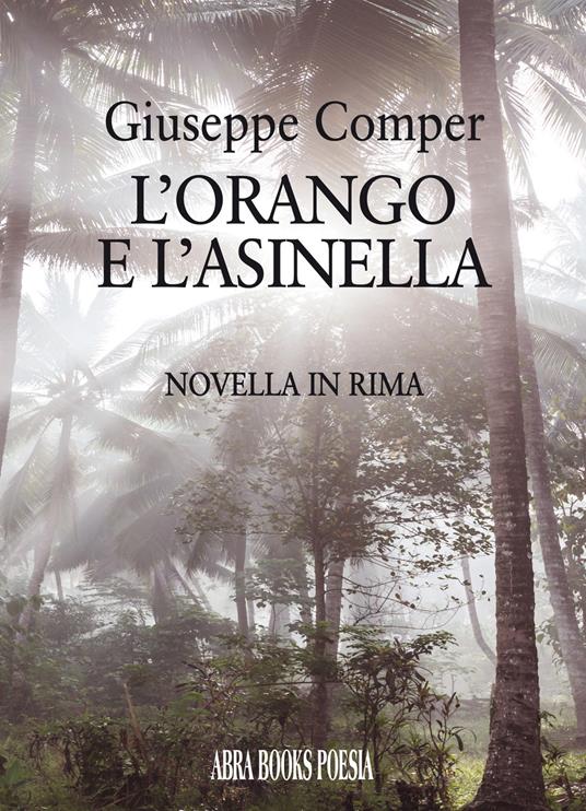 L' orango e l'asinella - Giuseppe Comper - copertina
