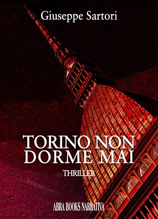 Torino non dorme mai - Giuseppe Sartori, - copertina