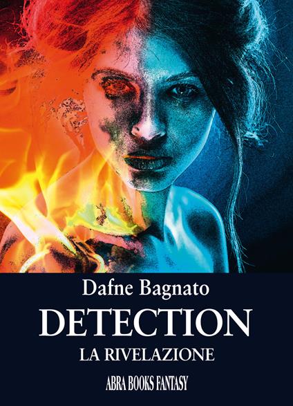 Detection. La rivelazione - Dafne Bagnato, - copertina