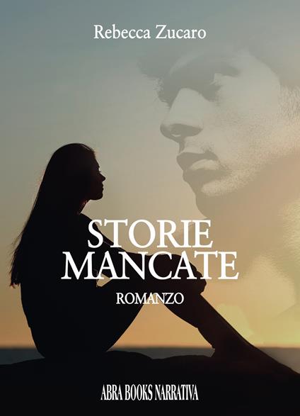Storie mancate - Rebecca Zucaro - copertina