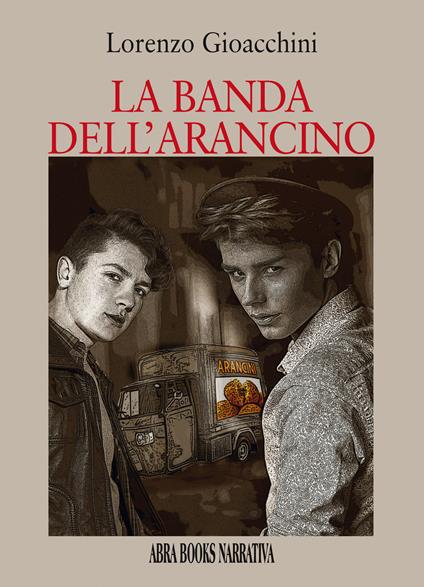 La banda dell'arancino - Lorenzo Gioacchini - copertina